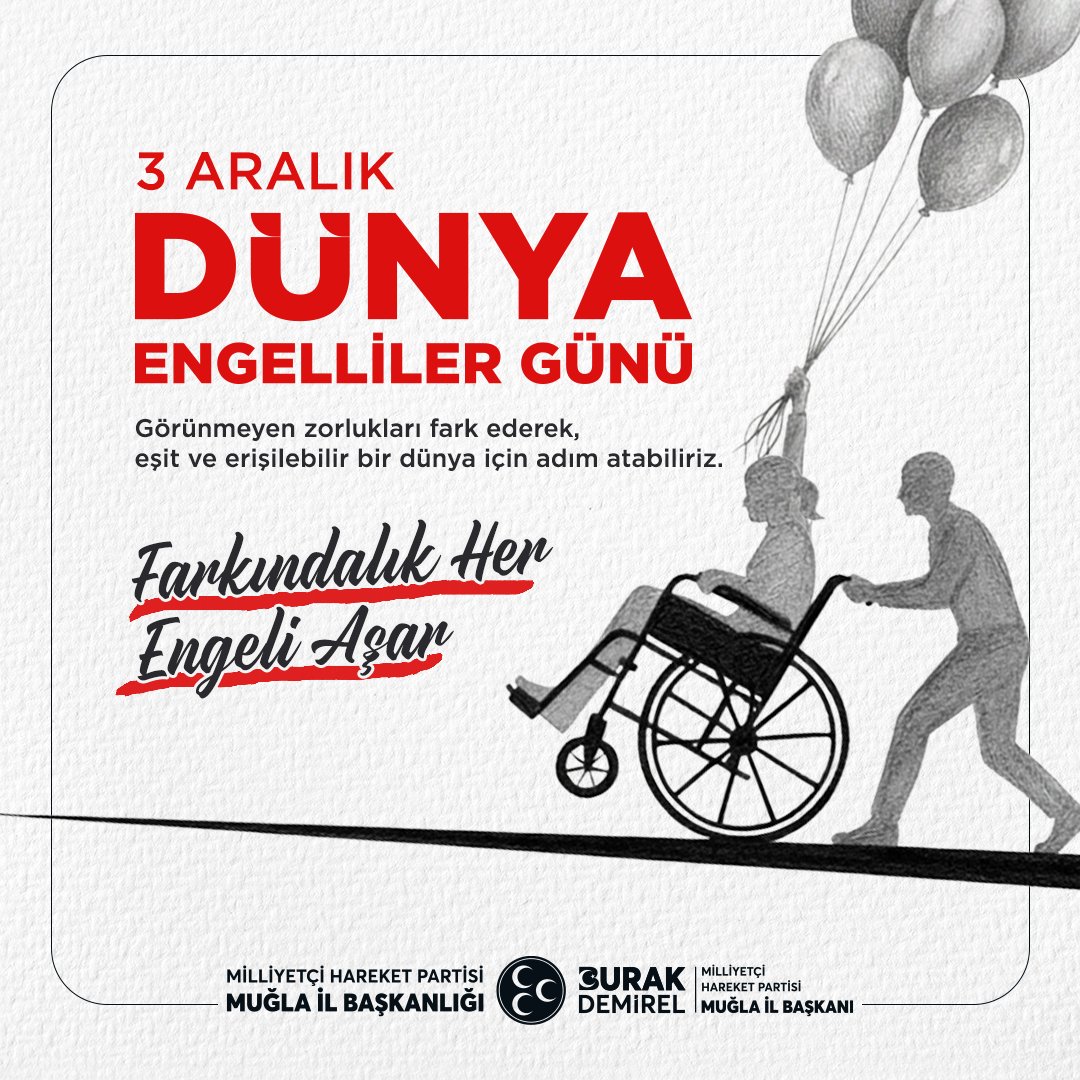 MHP Muğla İl Başkanı Demirel: 3 Aralık Dünya Engelliler Günü Sorumluluk, Vefa ve Dayanışma Günüdür