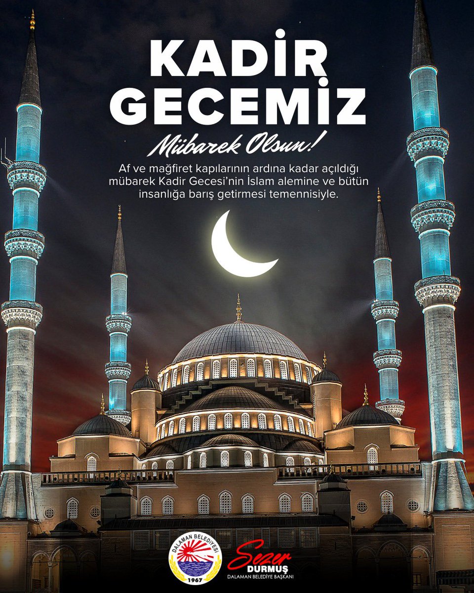 Dalaman Belediyesi'nden Kadir Gecesi Mesajı