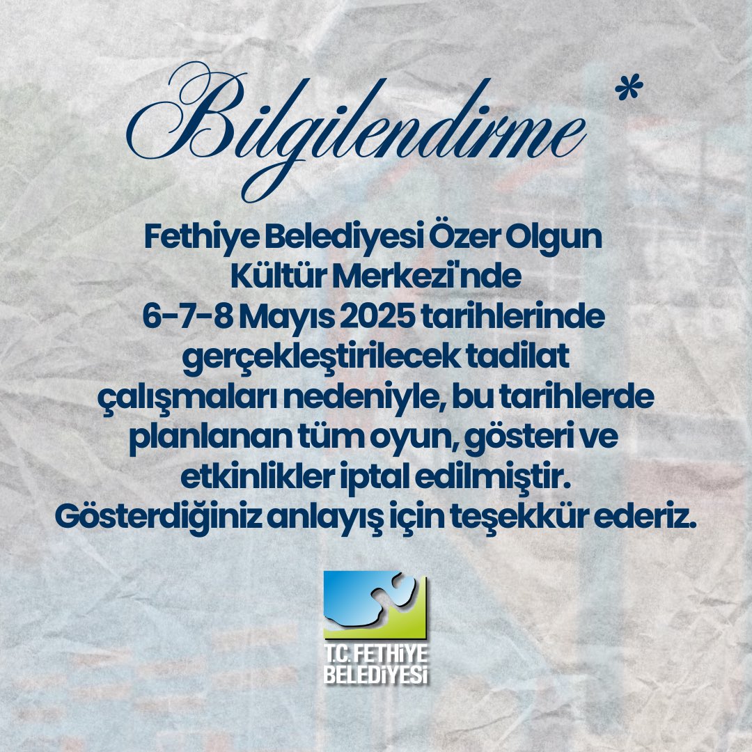 Fethiye Belediyesi Kültür Merkezi'nde Tadilat Çalışmaları Nedeniyle Etkinlik İptalleri