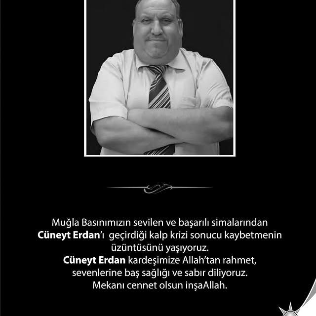 Muğla Basınında Acı Kayıp: Cüneyt Erdanı Hayatını Kaybetti