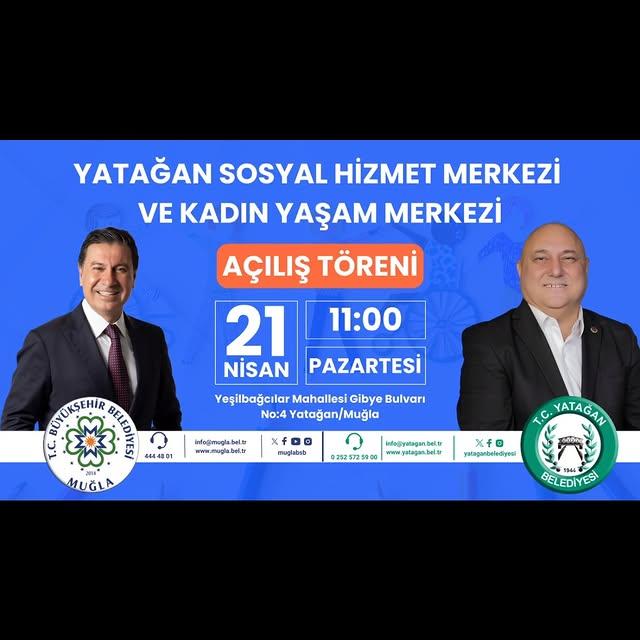 Yatağan'da Yeni Sosyal Hizmet Merkezi Açılıyor