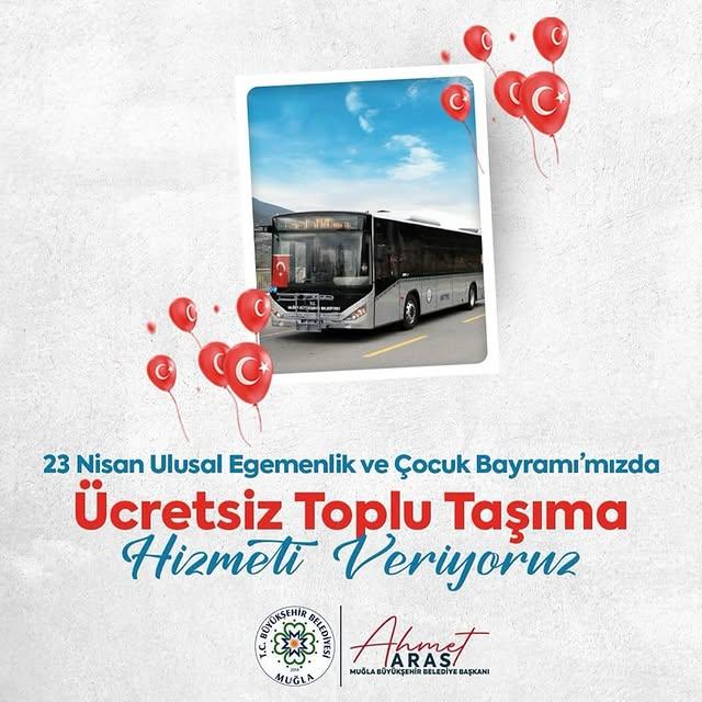Muğla'da 23 Nisan Kutlamaları İçin Büyükşehir Belediyesi Otobüsleri Ücretsiz