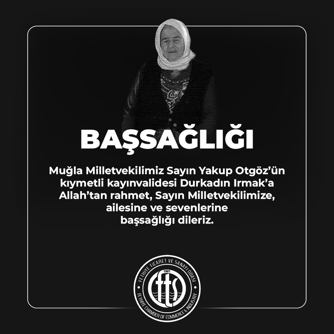 Fethiye Ticaret ve Sanayi Odası'ndan Milletvekili Otgöz'e Başsağlığı Mesajı