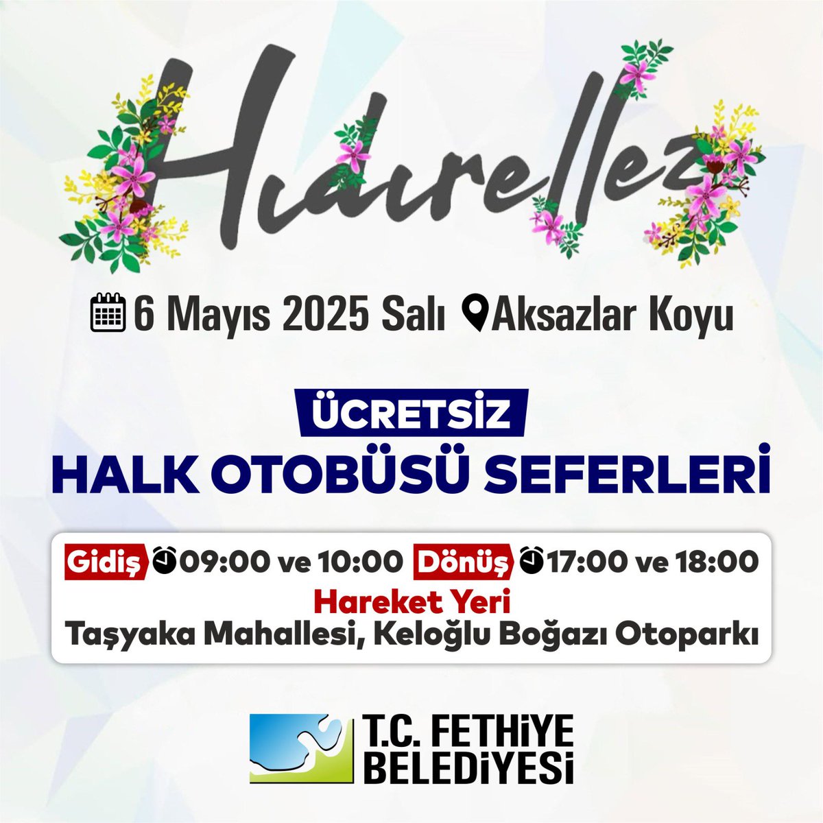 Fethiye Belediyesi, Hıdırellez Etkinliği İçin Ücretsiz Otobüs Seferleri Düzenliyor
