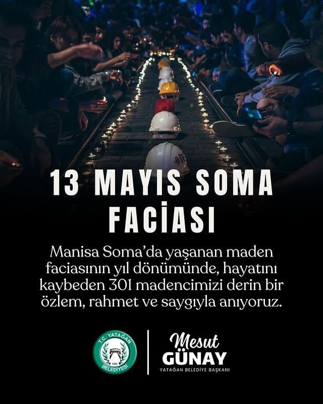 Soma Maden Faciası'nın Yıl Dönümü: Yatağan Belediyesi Anma Mesajı Yayınladı
