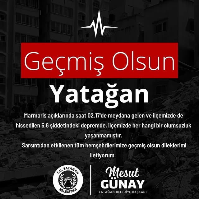 Marmaris Depremi Yatağan'ı Sarsmadı: Herhangi Bir Olumsuzluk Yaşanmadı