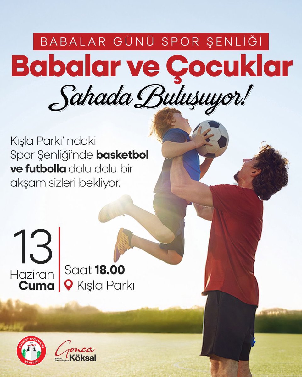 Menteşe Belediyesi'nden Babalar Günü Etkinliği: Kışla Parkı'nda Basketbol ve Futbol Şöleni