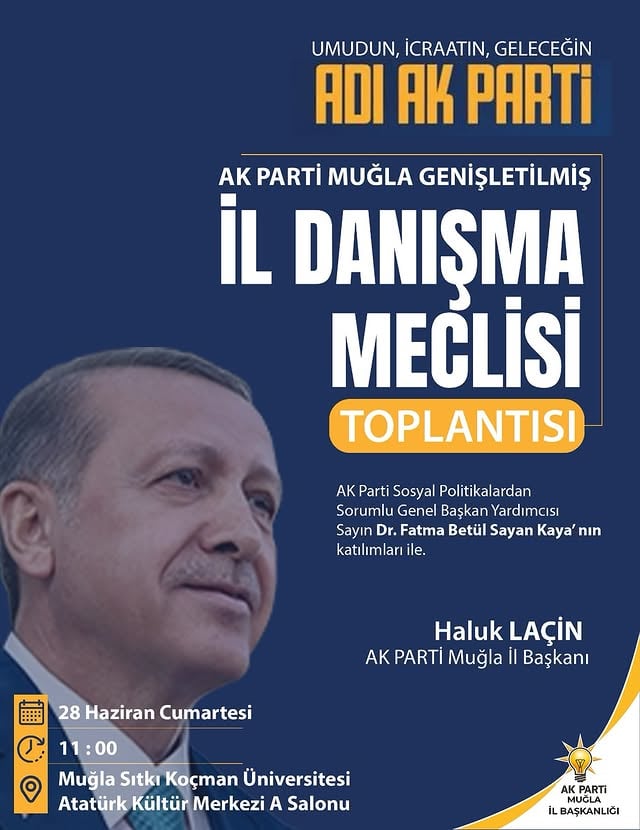 AK Parti Muğla Genişletilmiş İl Danışma Meclisi Toplantısı Yapıldı