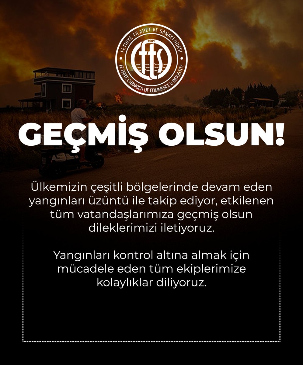 Fethiye Ticaret ve Sanayi Odası'ndan Yangınlara Geçmiş Olsun Mesajı
