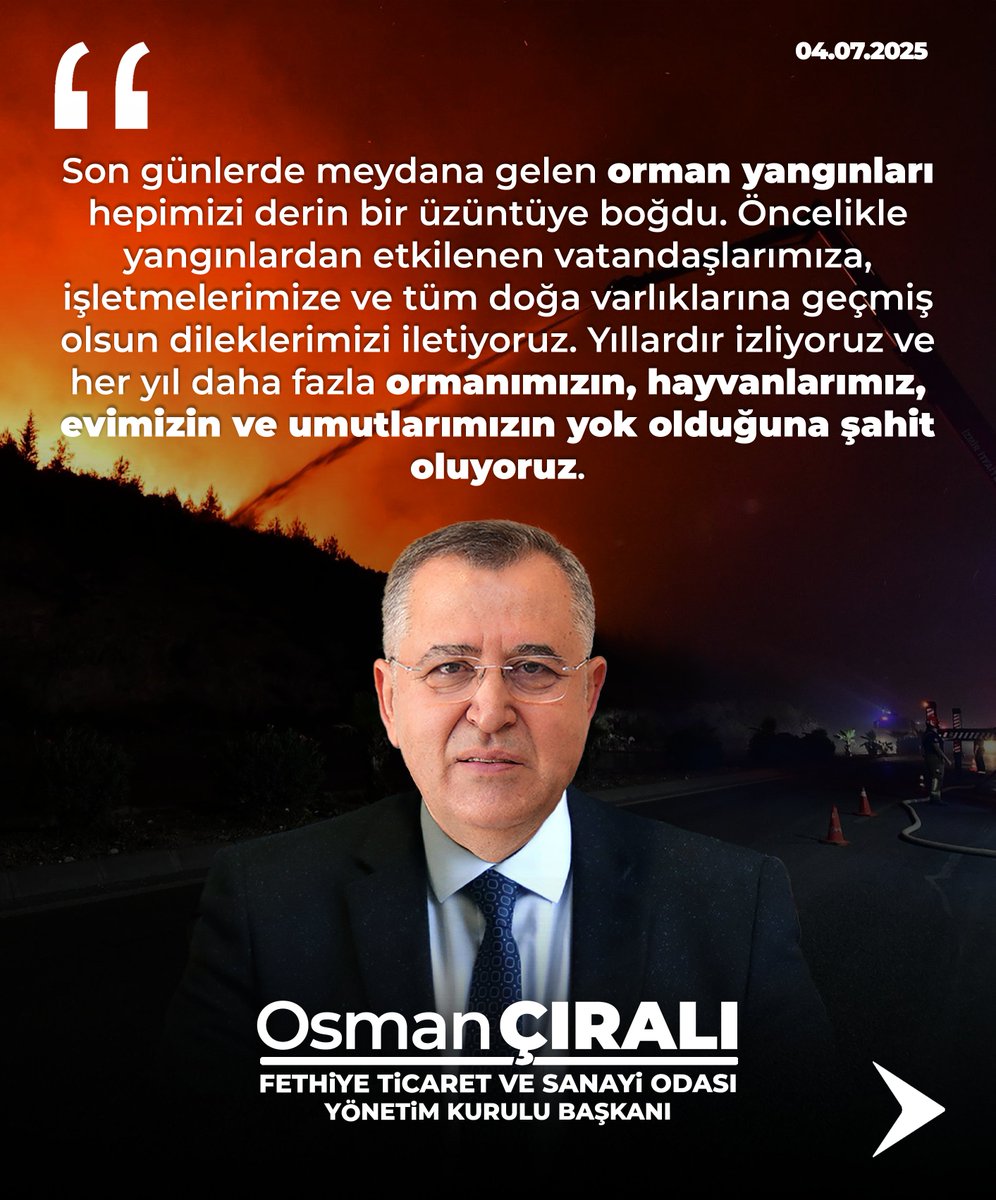 Fethiye Ticaret ve Sanayi Odası Başkanı Çıralı'dan Orman Yangınları Açıklaması