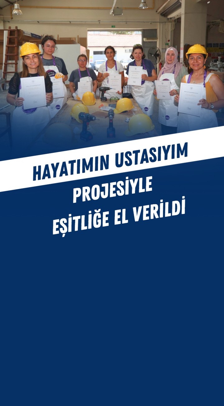 Muğla'da Kadınlar Hayatının Ustası Oluyor: Teknik Eğitim Projesiyle Toplumsal Cinsiyet Eşitliği Hedefi
