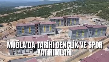 Muğla'ya 3 Yılda 4 Milyar TL Spor Yatırımı: Gençlik ve Altyapı Hamlesi