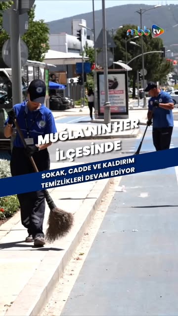 Muğla Büyükşehir Belediyesi 13 İlçede Temizlik Çalışmalarına Devam Ediyor