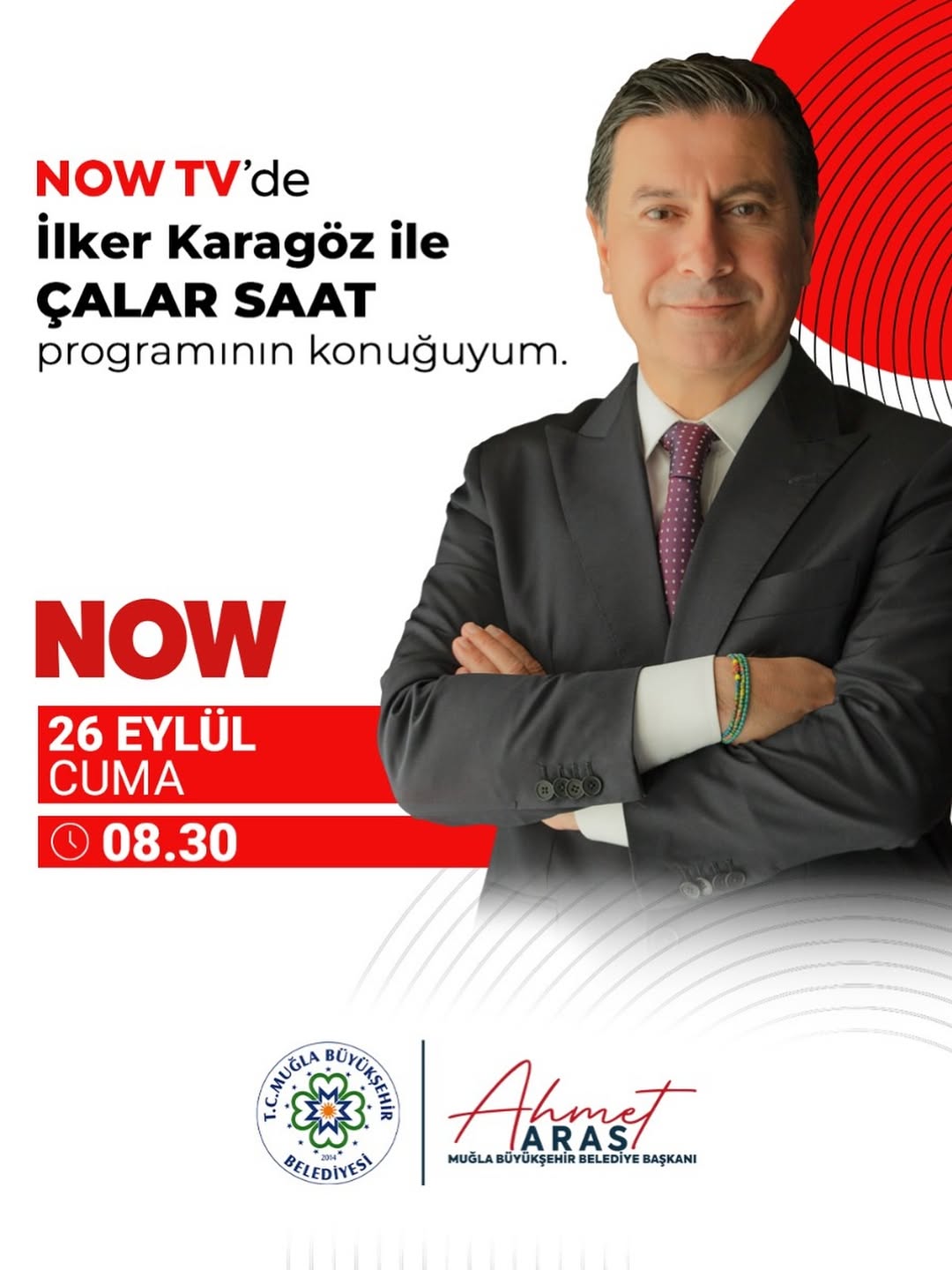 Muğla Büyükşehir Belediye Başkanı Ahmet Aras, NOW TV'de Çalar Saat Programında Konuk Olacak