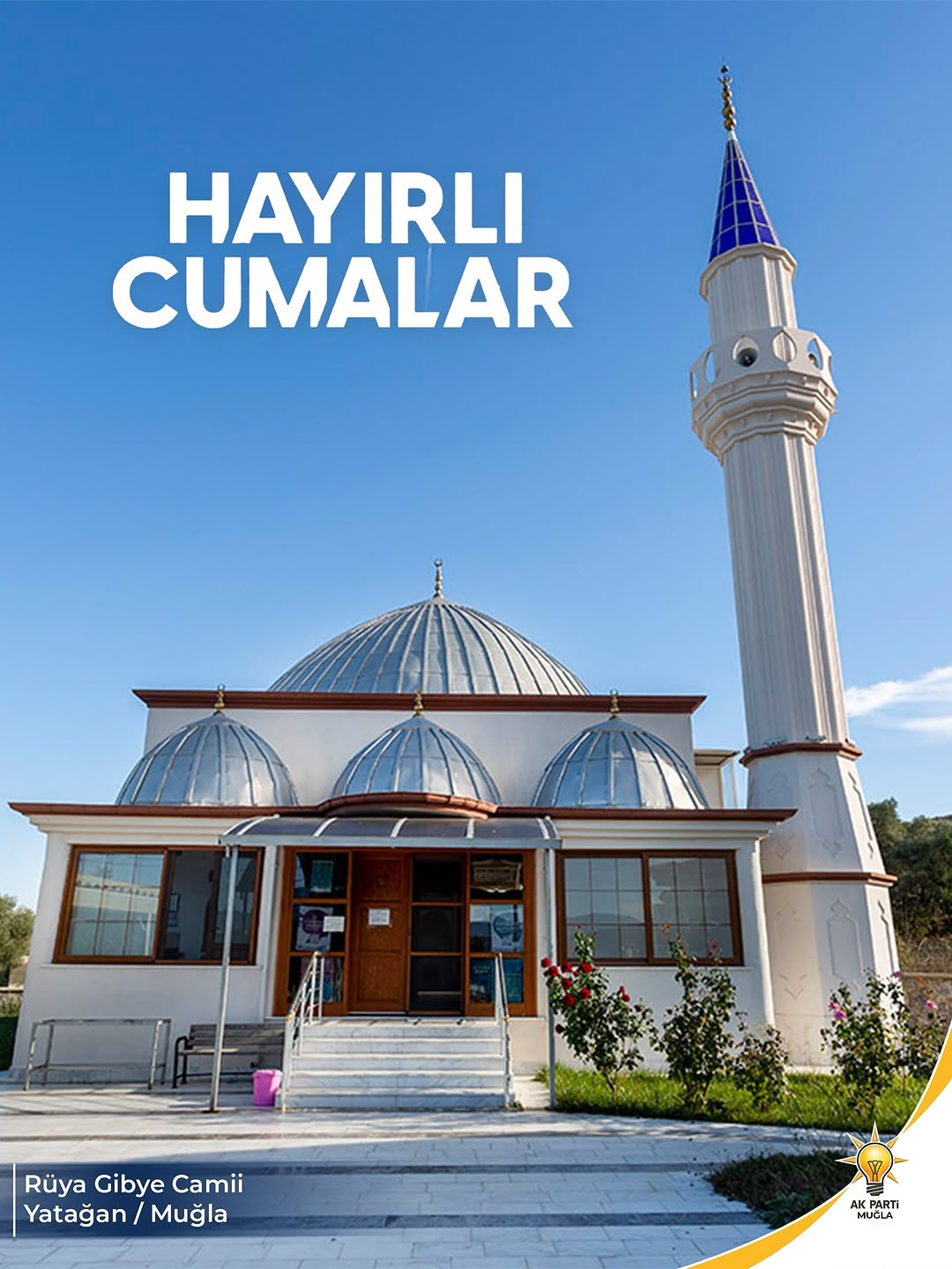AK Parti Muğla İl Başkanlığı'ndan Hayırlı Cumalar Mesajı