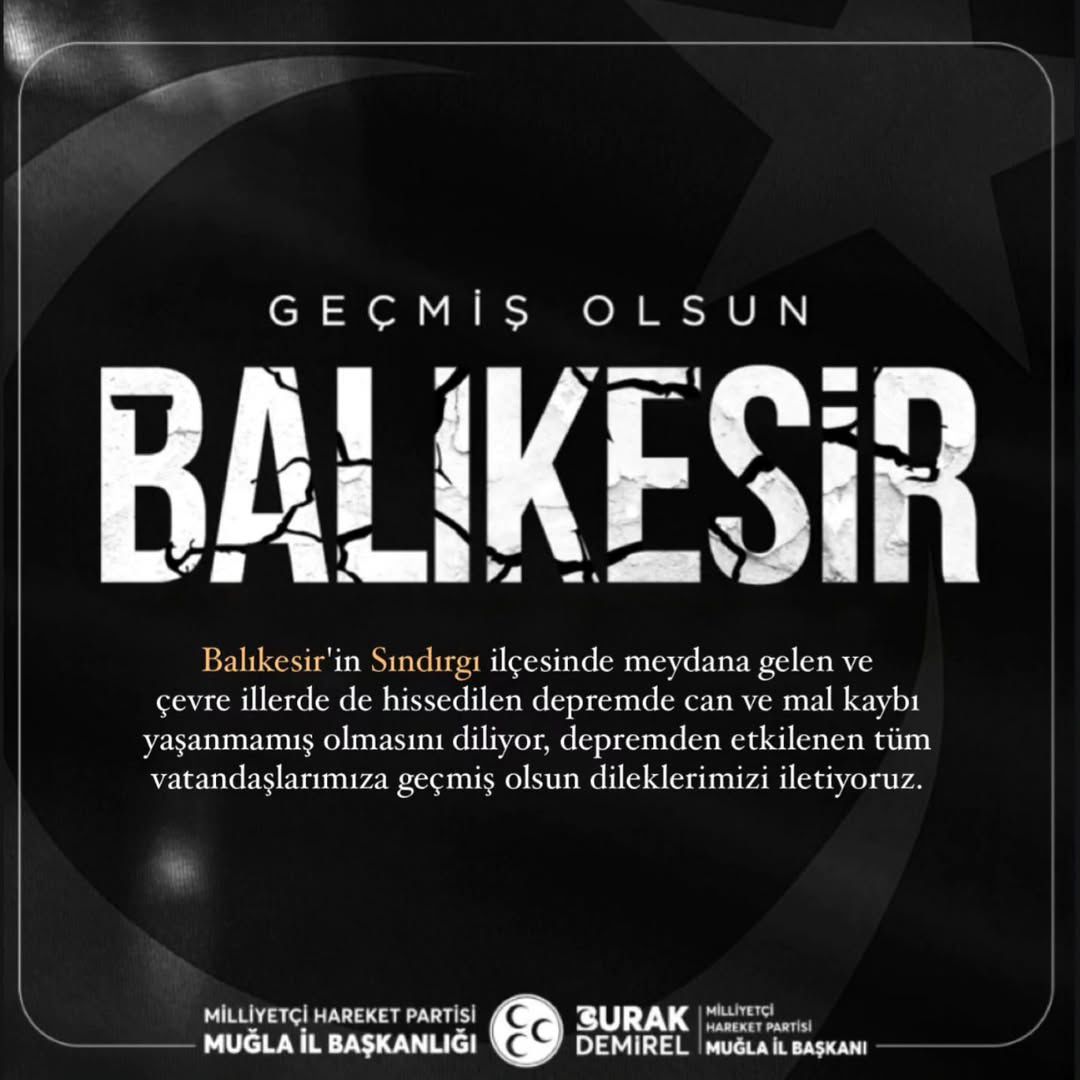 MHP Muğla İl Başkanı, Balıkesir Depremi İçin Geçmiş Olsun Mesajı Yayımladı